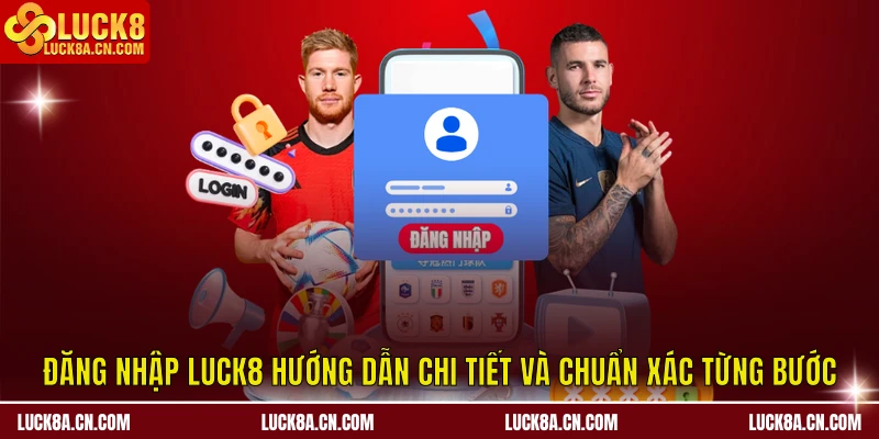Đăng nhập LUCK8