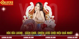 Xóc đĩa LUCK8
